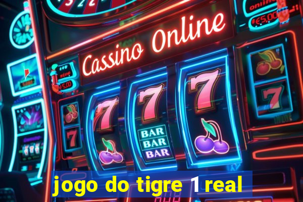 jogo do tigre 1 real